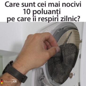 Care sunt cei mai nocivi 10 poluanți pe care îi respiri zilnic?