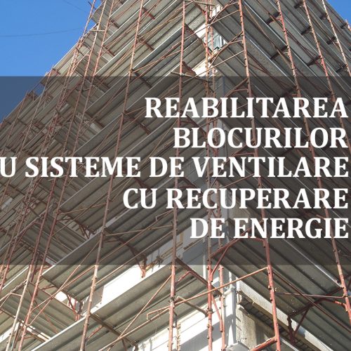 Reabilitarea-Termica-a-Blocurilor-cu-Sisteme-de-Ventilare-Mecanice-cu-Recuperare-de-Caldura_1-2